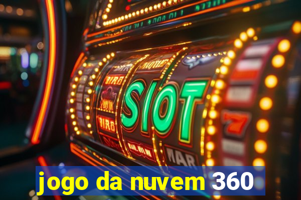 jogo da nuvem 360